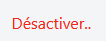 bouton désactiver